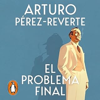 El problema final [The Ultimate Problem] Audiolibro Por Arturo Pérez-Reverte arte de portada