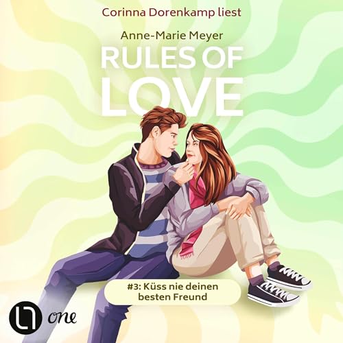 Rules of Love #3 - Küss nie deinen besten Freund Audiolivro Por Anne-Marie Meyer, Martina M Oepping - Übersetzer ca