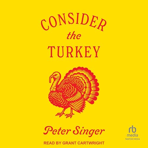 Consider the Turkey Audiolibro Por Peter Singer arte de portada