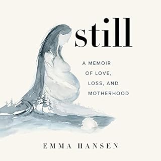 Still Audiobook By Emma Hansen cover art