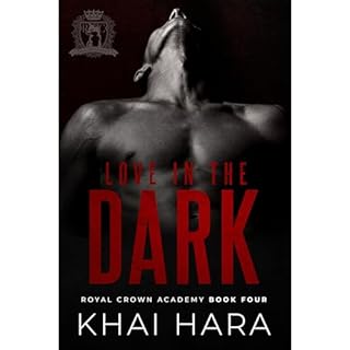 Love In The Dark Audiobook By Khai Hara cover art