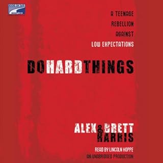 Do Hard Things Audiolibro Por Brett Harris, Alex Harris arte de portada