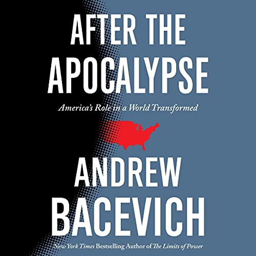 After the Apocalypse Audiobook By Andrew Bacevich cover art