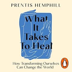 Couverture de What It Takes to Heal