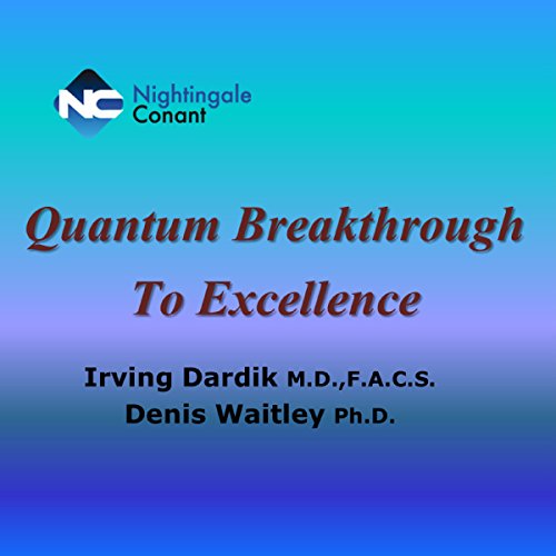 Quantum Breakthrough to Excellence Audiobook By Irving Dardik, Denis Waitley cover art