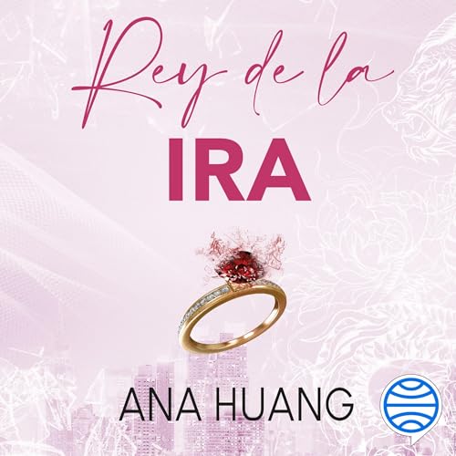 Rey de la ira Audiolivro Por Ana Huang, Mariona Gastó Jiménez capa