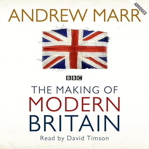 The Making of Modern Britain Audiolibro Por Andrew Marr arte de portada