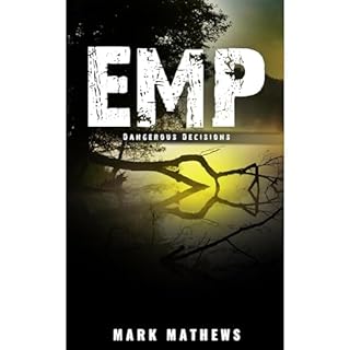 EMP: Dangerous Decisions Audiolibro Por Mark Mathews arte de portada