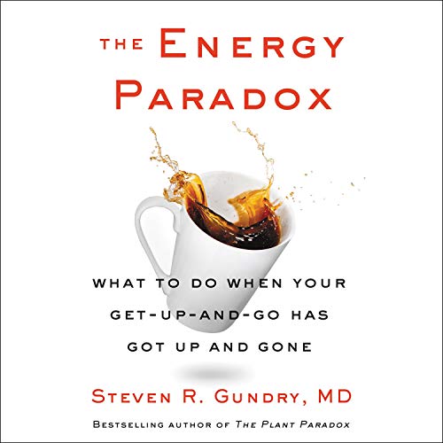 The Energy Paradox Audiolibro Por Steven R. Gundry MD arte de portada