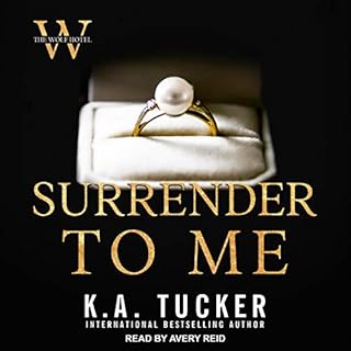 Surrender to Me Audiobook By K. A. Tucker cover art