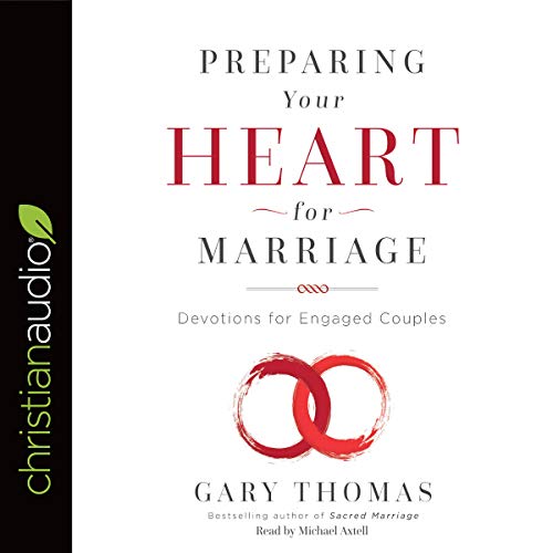 Preparing Your Heart for Marriage Audiobook By Gary Thomas cover art