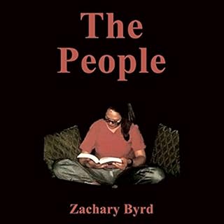 The People Audiobook By Zachary Byrd cover art