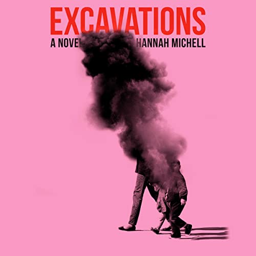 Excavations Audiobook By Hannah Michell cover art