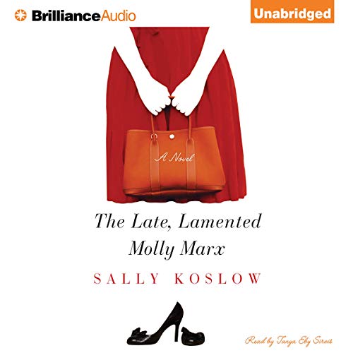 The Late, Lamented Molly Marx Audiobook By Sally Koslow cover art