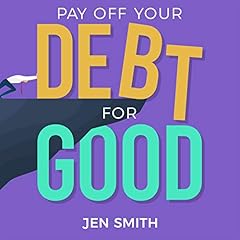 Pay Off Your Debt for Good cover art