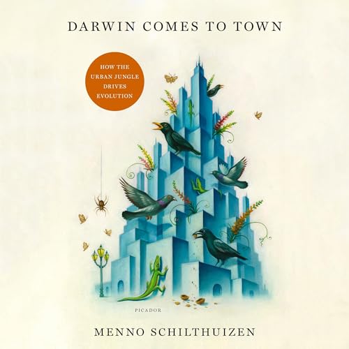 Darwin Comes to Town Audiolivro Por Menno Schilthuizen capa