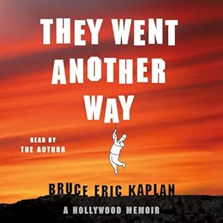 They Went Another Way Audiobook By Bruce Eric Kaplan cover art