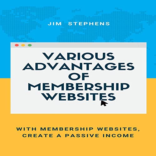 Various Advantages of Membership Websites cover art