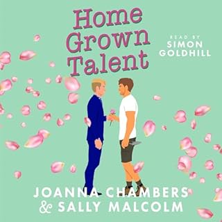 Home Grown Talent Audiobook By Joanna Chambers, Sally Malcolm cover art