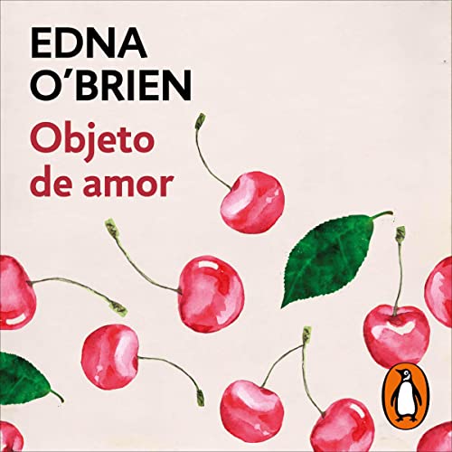 Objeto de amor [Love Object] Audiobook By Edna O'Brien cover art