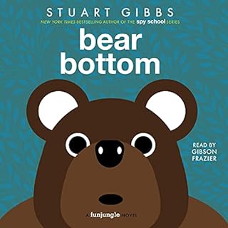 Bear Bottom Audiolibro Por Stuart Gibbs arte de portada