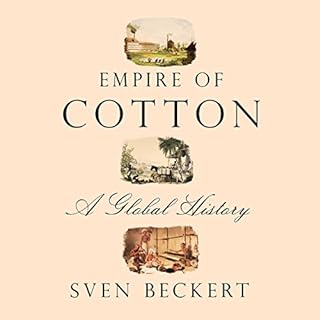 Empire of Cotton Audiobook By Sven Beckert cover art