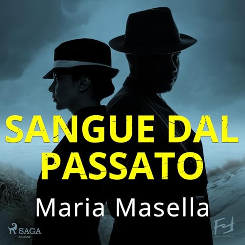 Page de couverture de Sangue dal passato - Una nuova indagine per Teresa Maritano e Marco Ardini