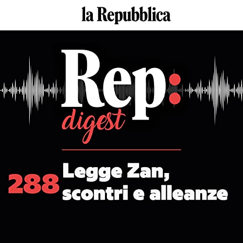 Legge Zan, scontri e alleanze cover art