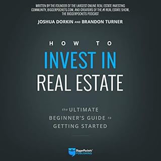 How to Invest in Real Estate Audiolibro Por Brandon Turner, Joshua Dorkin arte de portada