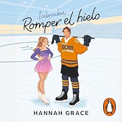 Romper el hielo (Maple Hills 1) [Icebreaker (The Maple Hills Series, Book 1)] cover art