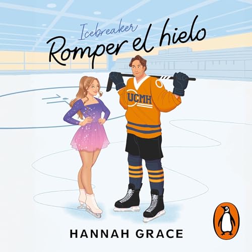 Romper el hielo (Maple Hills 1) [Icebreaker (The Maple Hills Series, Book 1)] cover art