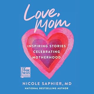 Love, Mom Audiobook By Nicole Saphier cover art