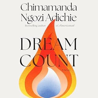 Dream Count Audiobook By Chimamanda Ngozi Adichie cover art