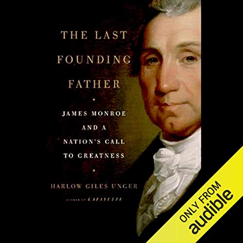 The Last Founding Father Audiolivro Por Harlow Giles Unger capa