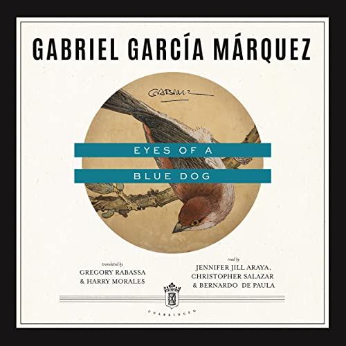 Eyes of a Blue Dog Audiobook By Gabriel García Márquez cover art