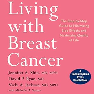 Living with Breast Cancer Audiobook By Jennifer A. Shin, David P. Ryan, Vicki A. Jackson cover art