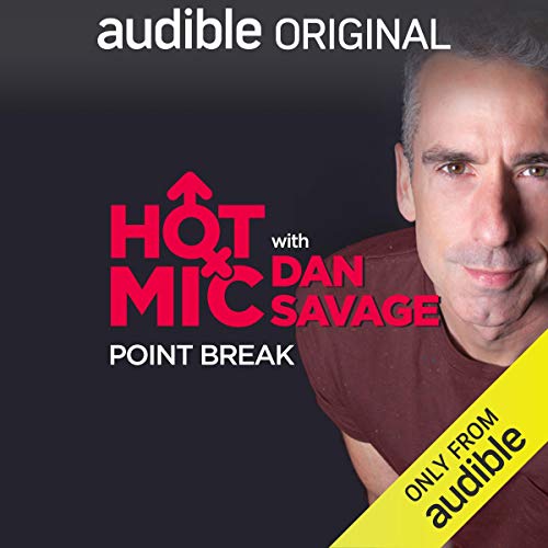 Ep. 6: Point Break Audiobook By Dan Savage, Michelle Buteau, Sandi Marx cover art