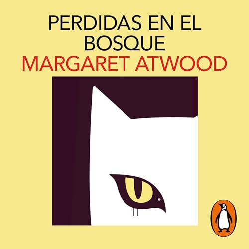 Perdidas en el bosque [Old Babes in the Woods] Audiobook By Margaret Atwood, Victoria Alonso Blanco - translator cover art