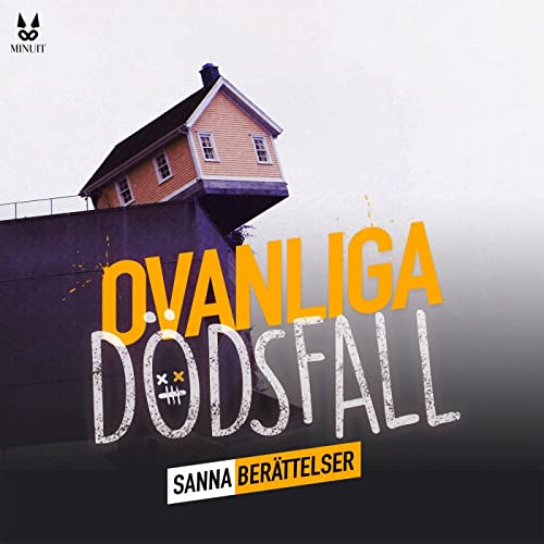 Page de couverture de Ovanliga Dödsfall : Sanna Historier