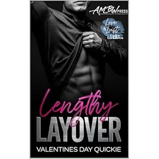 Lengthy Layover Audiobook By Kay Lee, AMBW Press, Love Journey, Love and Lust Under Lockdown cover art