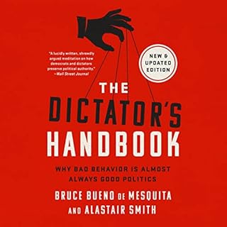 The Dictator's Handbook Audiobook By Bruce Bueno de Mesquita, Alastair Smith cover art