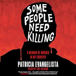 Some People Need Killing Audiobook By Patricia Evangelista cover art