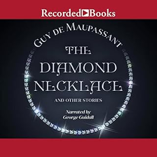 The Diamond Necklace and Other Stories Audiobook By Guy de Maupassant cover art