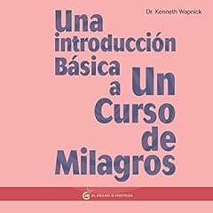 Una Introducción Básica a Un Curso de Milagros cover art