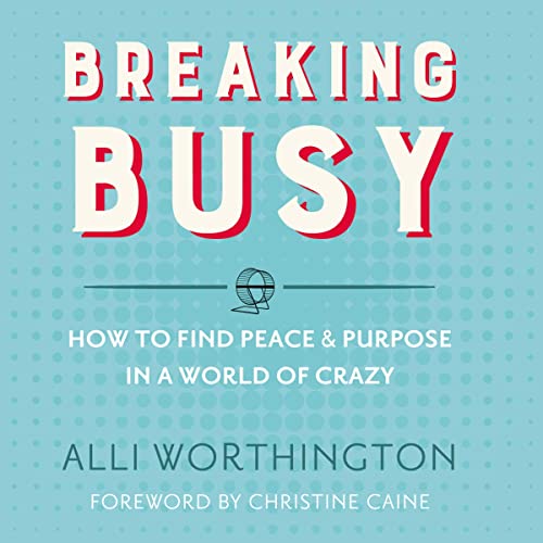 Breaking Busy Audiolibro Por Alli Worthington arte de portada