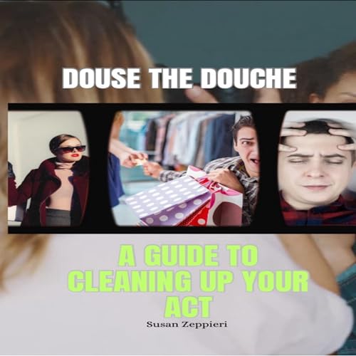 Douse the Douche Audiolibro Por Susan Zeppieri arte de portada