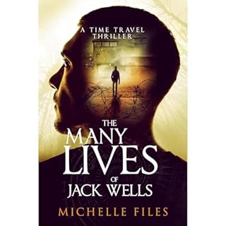 The Many Lives of Jack Wells Audiobook By Michelle Files cover art