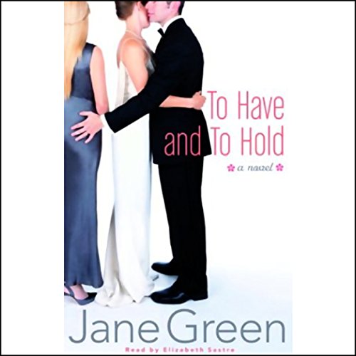 To Have and To Hold Audiolivro Por Jane Green capa