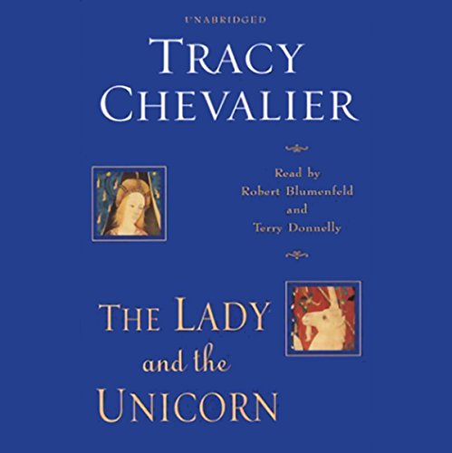 The Lady and the Unicorn Audiobook By Tracy Chevalier cover art