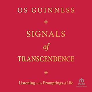 Signals of Transcendence Audiobook By Os Guinness cover art